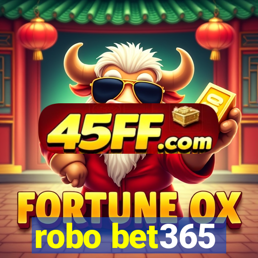 robo bet365